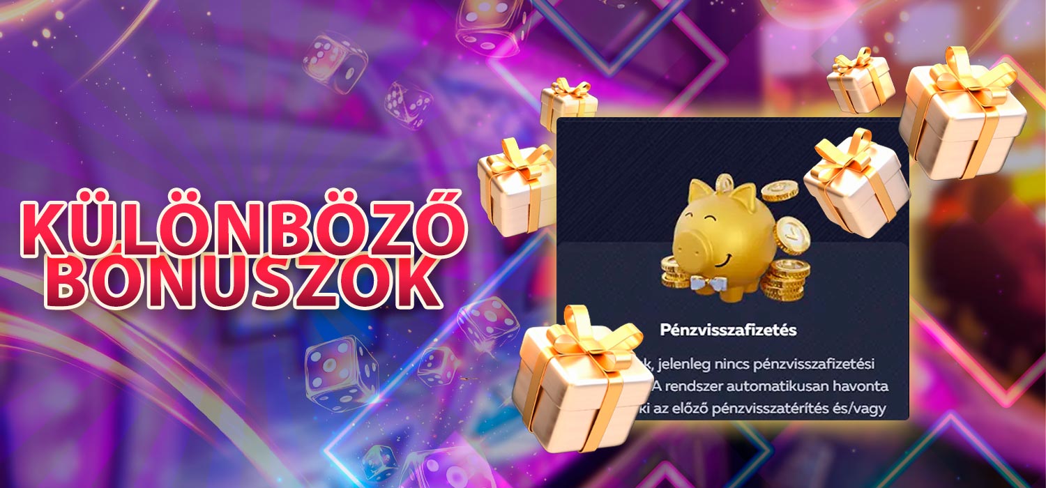 Különböző bónuszok a játékosoknak